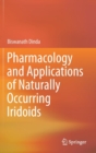 Image for Pharmacology and Applications of Naturally Occurring Iridoids