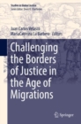 Image for Challenging the Borders of Justice in the Age of Migrations