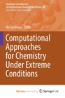 Image for Computational Approaches for Chemistry Under Extreme Conditions