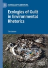 Image for Ecologies of Guilt in Environmental Rhetorics