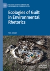 Image for Ecologies of guilt in environmental rhetorics