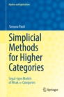 Image for Simplicial methods for higher categories: segal-type models of weak n-categories