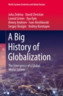 Image for A Big History of Globalization: The Emergence of a Global World System