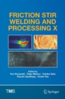 Image for Friction Stir Welding and Processing X