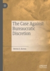 Image for The case against bureaucratic discretion