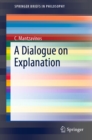 Image for A dialogue on explanation
