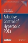 Image for Adaptive control of hyperbolic PDEs