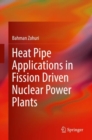 Image for Heat Pipe Applications in Fission Driven Nuclear Power Plants