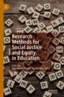 Image for Research methods for social justice and equity in education