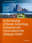 Image for In the Footsteps of Darwin: Geoheritage, Geotourism and Conservation in the Galapagos Islands