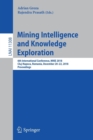 Image for Mining Intelligence and Knowledge Exploration : 6th International Conference, MIKE 2018, Cluj-Napoca, Romania, December 20–22, 2018, Proceedings