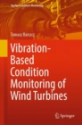 Image for Vibration-Based Condition Monitoring of Wind Turbines