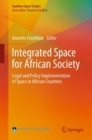 Image for Integrated space for African society: legal and policy implementation of space in African countries