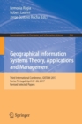 Image for Geographical Information Systems Theory, Applications and Management : Third International Conference, GISTAM 2017, Porto, Portugal, April 27–28, 2017, Revised Selected Papers
