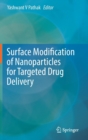 Image for Surface Modification of Nanoparticles for Targeted Drug Delivery