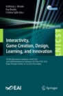 Image for Interactivity, Game Creation, Design, Learning, and Innovation