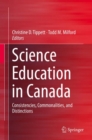 Image for Science Education in Canada: Consistencies, Commonalities, and Distinctions