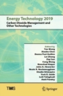 Image for Energy Technology 2019: Carbon Dioxide Management and Other Technologies