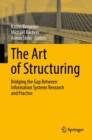 Image for The art of structuring: bridging the gap between information systems research and practice