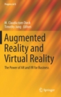 Image for Augmented Reality and Virtual Reality : The Power of AR and VR for Business