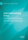 Image for Internationalizing Firms : International Strategy, Trends and Challenges