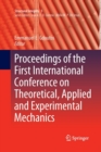 Image for Proceedings of the First International Conference on Theoretical, Applied and Experimental Mechanics