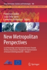 Image for New Metropolitan Perspectives : Local Knowledge and Innovation Dynamics Towards Territory Attractiveness Through the Implementation of Horizon/E2020/Agenda2030 – Volume 1
