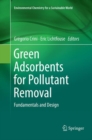 Image for Green Adsorbents for Pollutant Removal : Fundamentals and Design