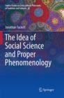Image for The Idea of Social Science and Proper Phenomenology