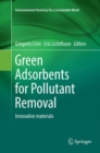 Image for Green Adsorbents for Pollutant Removal : Innovative materials