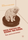 Image for Social Practices and Dynamic Non-Humans