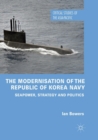 Image for The Modernisation of the Republic of Korea Navy