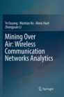 Image for Mining Over Air: Wireless Communication Networks Analytics