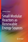 Image for Small Modular Reactors as Renewable Energy Sources