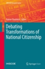 Image for Debating Transformations of National Citizenship