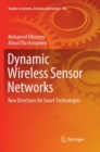 Image for Dynamic Wireless Sensor Networks : New Directions for Smart Technologies