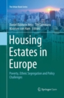 Image for Housing Estates in Europe : Poverty, Ethnic Segregation and Policy Challenges