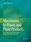 Image for Mycotoxins in Plants and Plant Products