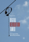 Image for Digital Revolution Tamed : The Case of the Recording Industry