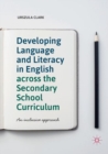 Image for Developing Language and Literacy in English across the Secondary School Curriculum