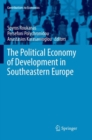 Image for The Political Economy of Development in Southeastern Europe
