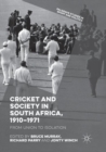 Image for Cricket and Society in South Africa, 1910–1971
