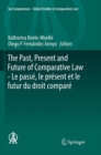 Image for The Past, Present and Future of Comparative Law - Le passe, le present et le futur du droit compare