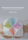 Image for Participation in Child Protection : Theorizing Children&#39;s Perspectives