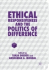 Image for Ethical Responsiveness and the Politics of Difference