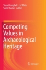 Image for Competing Values in Archaeological Heritage