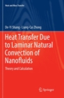Image for Heat Transfer Due to Laminar Natural Convection of Nanofluids : Theory and Calculation
