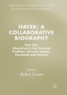 Image for Hayek: A Collaborative Biography : Part XIV: Liberalism in the Classical Tradition: Orwell, Popper, Humboldt and Polanyi