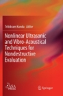 Image for Nonlinear Ultrasonic and Vibro-Acoustical Techniques for Nondestructive Evaluation