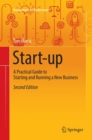 Image for Start-up : A Practical Guide to Starting and Running a New Business
